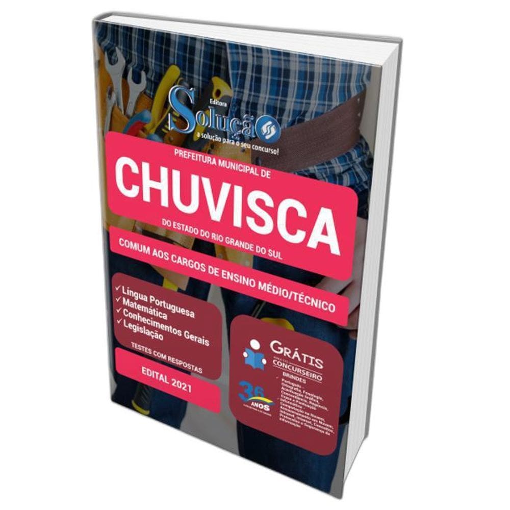 Apostila Concurso Chuvisca Rs - Cargos De Ensino Fundamental