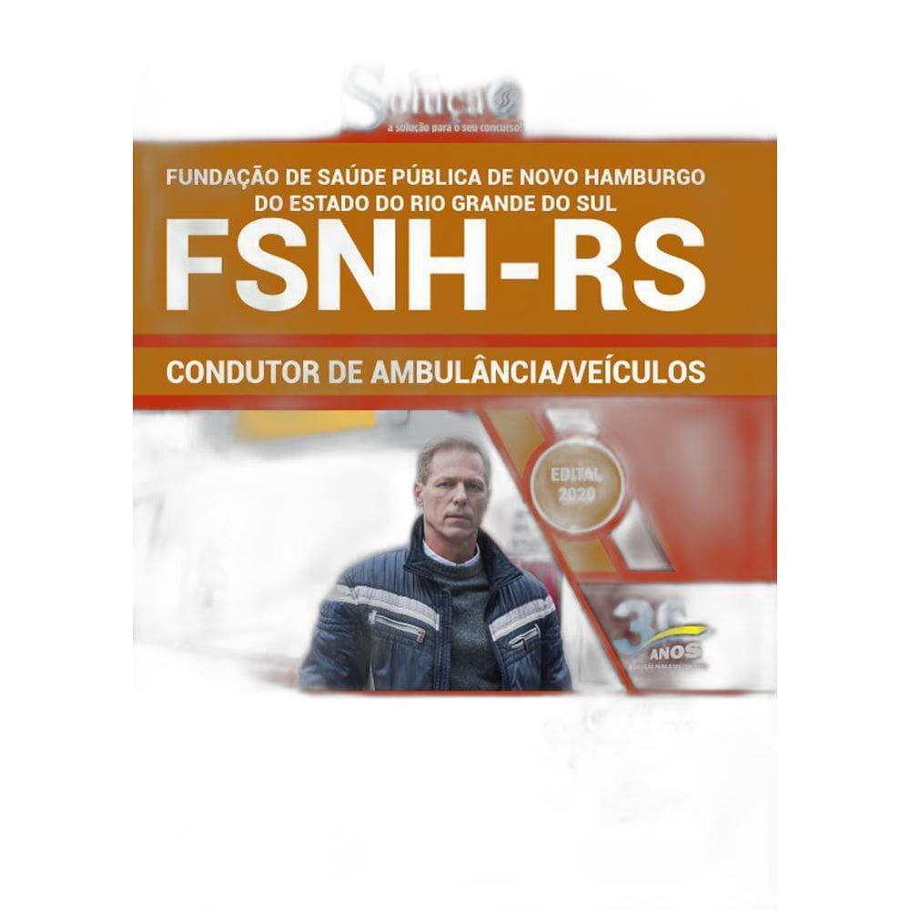 Apostila Fsnh Fundação De Saúde Rs - Condutor De Ambulância