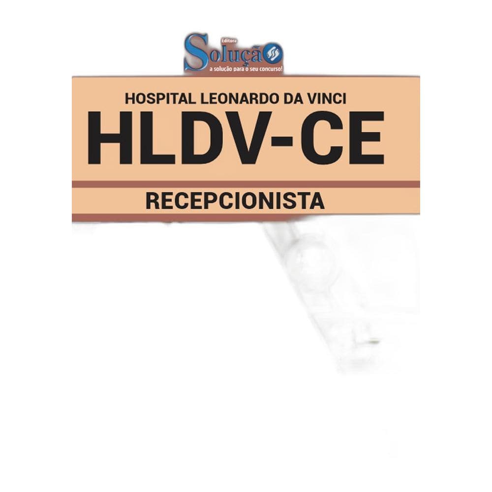 Apostila Concurso Hldv Ce - Recepcionista