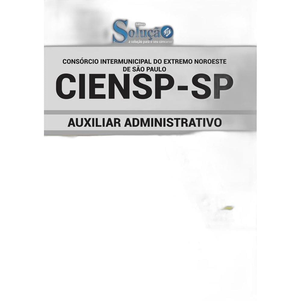 Apostila Ciensp Sp - Auxiliar Administrativo