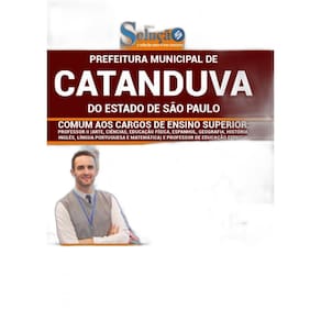 Apostila Catanduva Sp - Comum Aos Cargos De Ensino Superior