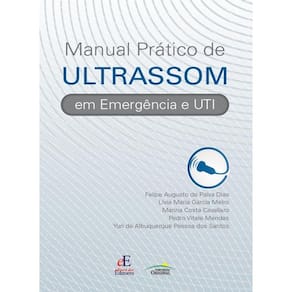 Manual Pratico de Ultrassom em Emergência e UTI