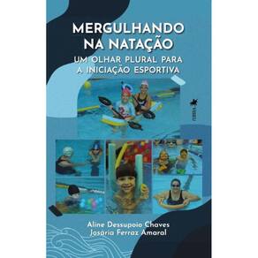 Mergulhando na Natação: Um olhar Plural para a Iniciação Esportiva