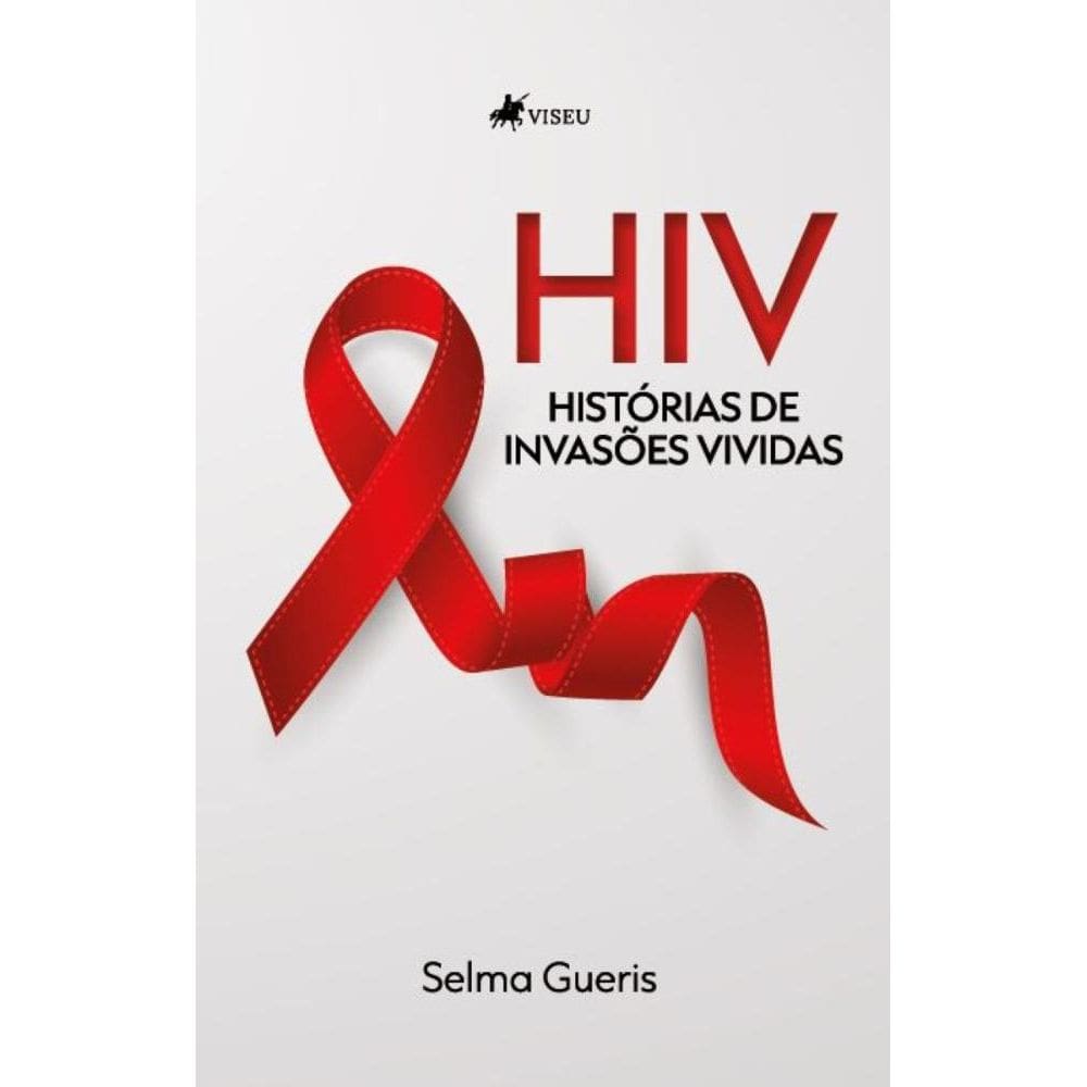 HIV: Histórias de Invasões Vividas