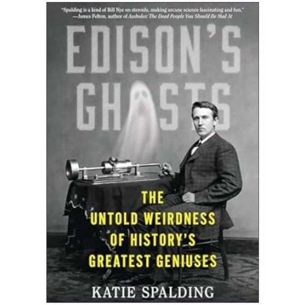 Edison`S Ghosts