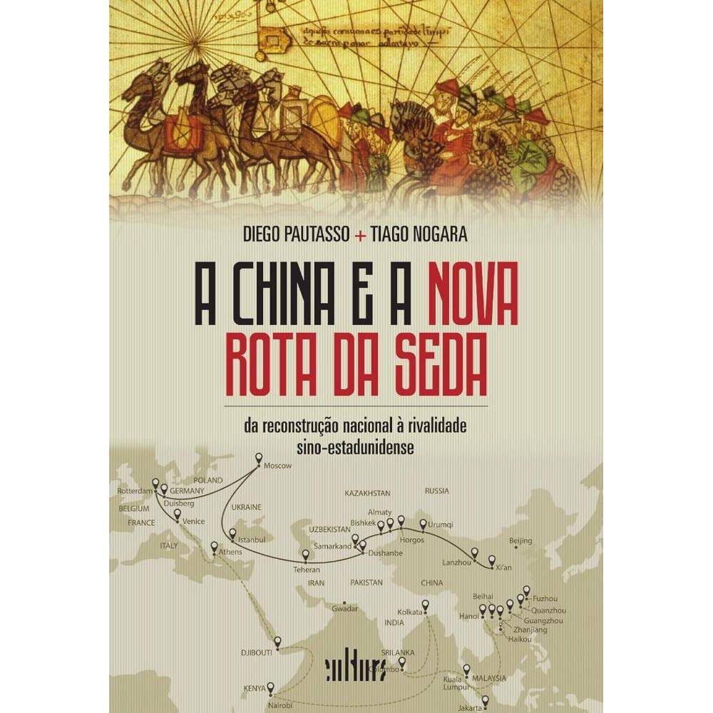 A China e a nova rota da seda