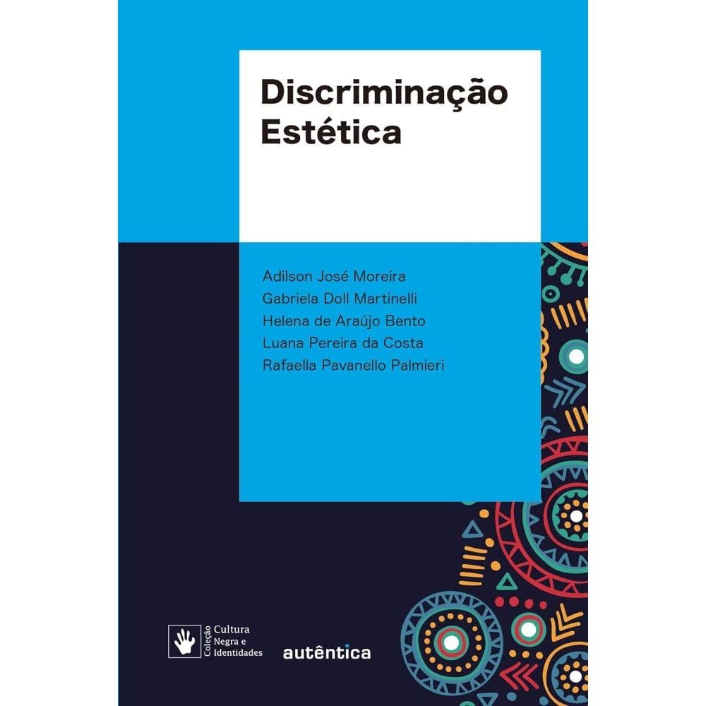Discriminação estética (2011)