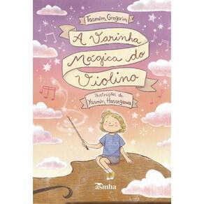 A varinha mágica do violino