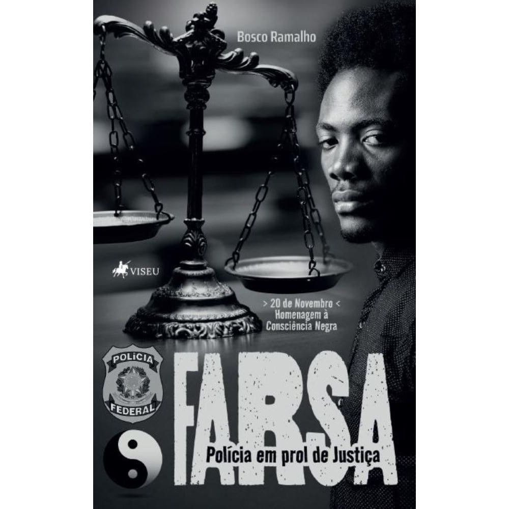 Farsa: Polícia em prol de Justiça