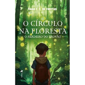 O Círculo na Floresta: O herdeiro do Trovão