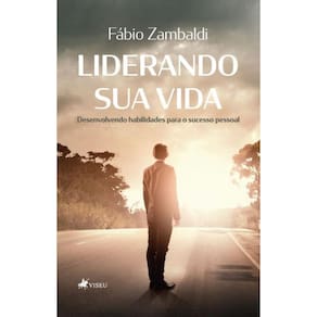 Liderando sua Vida:Desenvolvendo habilidades para o sucesso pessoal
