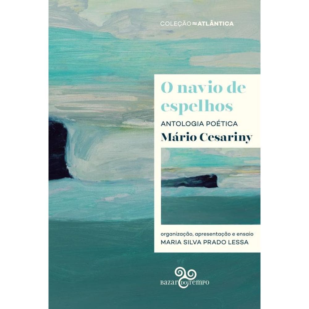 O navio de espelhos: Antologia poética