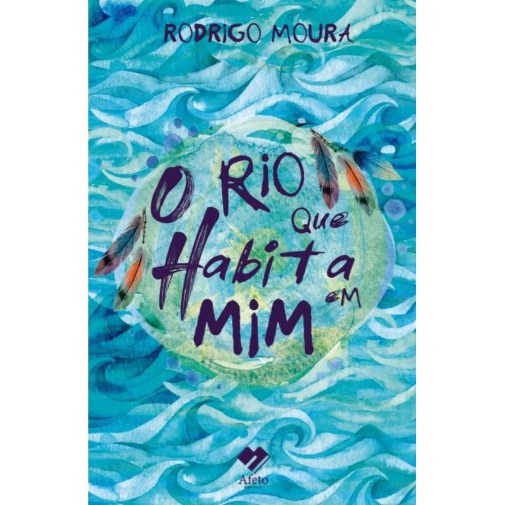 O Rio Que Habita em Mim
