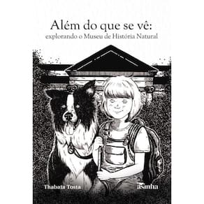 Além do que se vê: explorando o Museu de História Natural