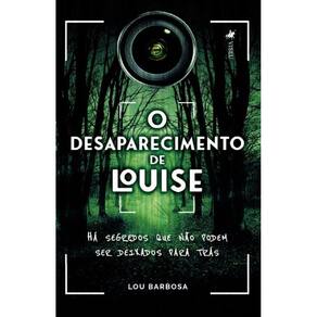 O Desaparecimento de Louise:Há Segredos que não podem ser deixados para trás