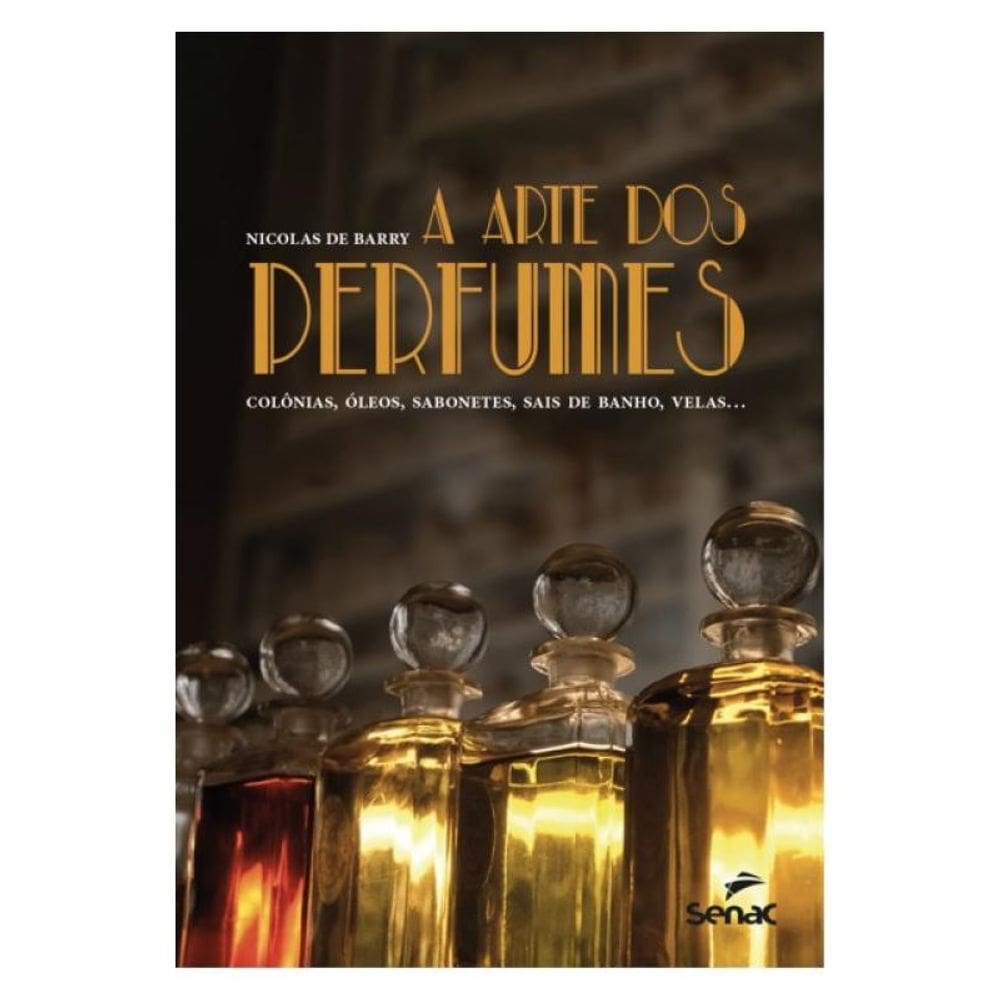 A Arte Dos Perfumes