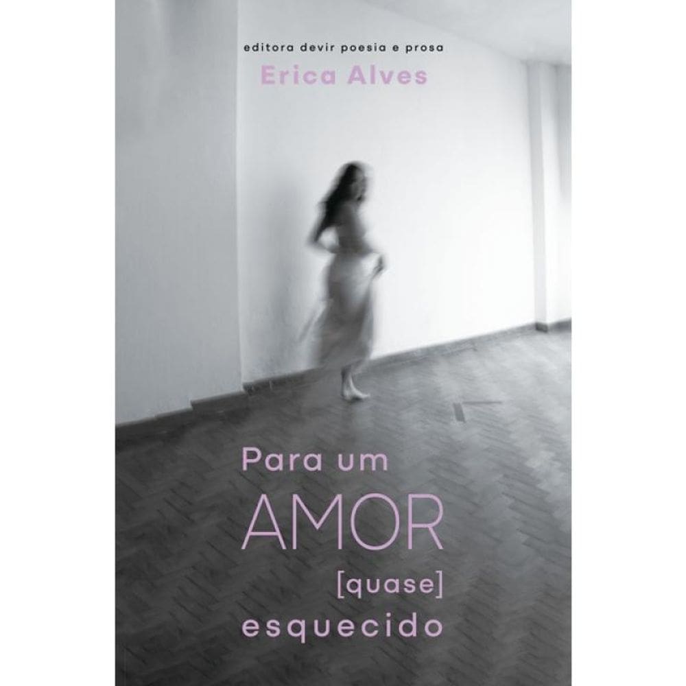 Para Um Amor [Quase] Esquecido