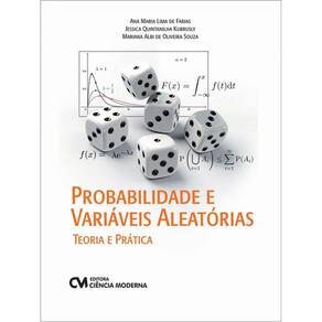 Probabilidade E Variáveis Aleatórias - Teoria E Prática