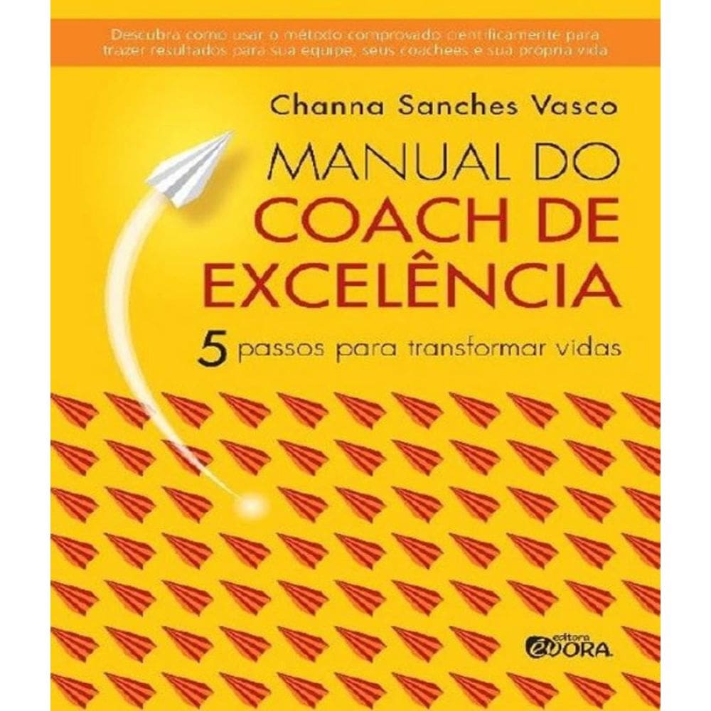 Livro Manual Do Coach De Excelencia - 5 Passos