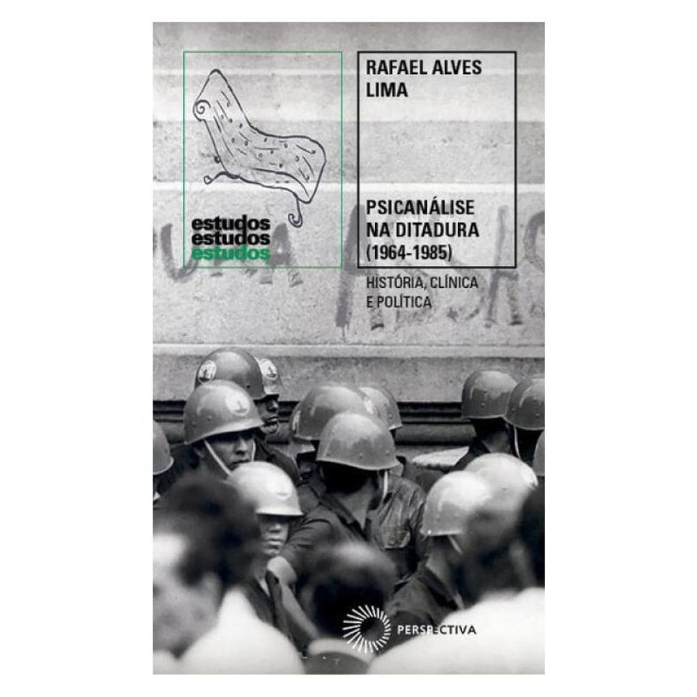 Psicanálise Na Ditadura (1964-1985)
