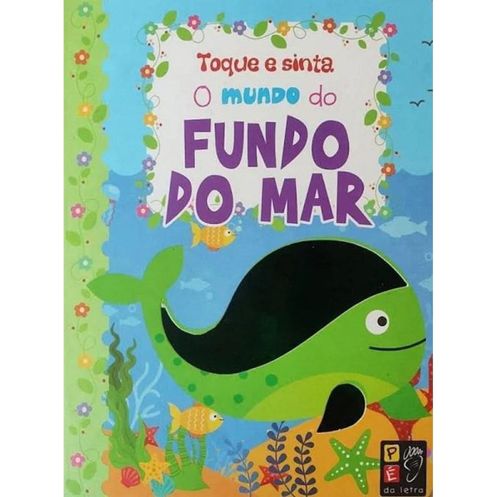 Livro Toque E Sinta - O Mundo Do Fundo Do Mar