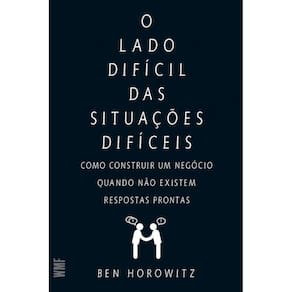 Livro Lado Dificil Das Situacoes Dificeis, O