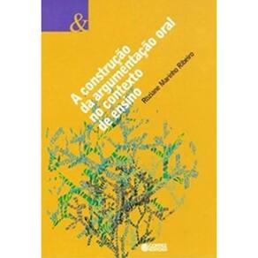 Livro Construção Da Argumentação Oral No Contexto De Ensino