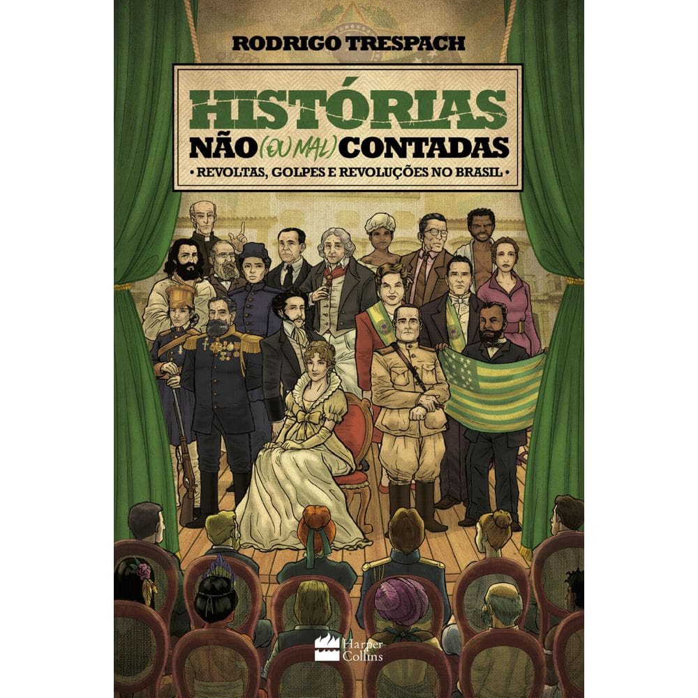 Livro Histórias Não  Ou Mal  Contadas: Revoluções No Brasil