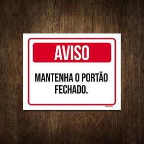 Placa De Sinalização - Aviso Mantenha Portão Fechado 18X23