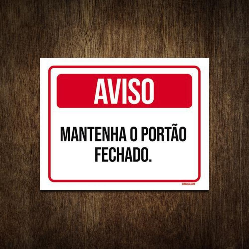 Placa De Sinalização - Aviso Mantenha Portão Fechado  18X23