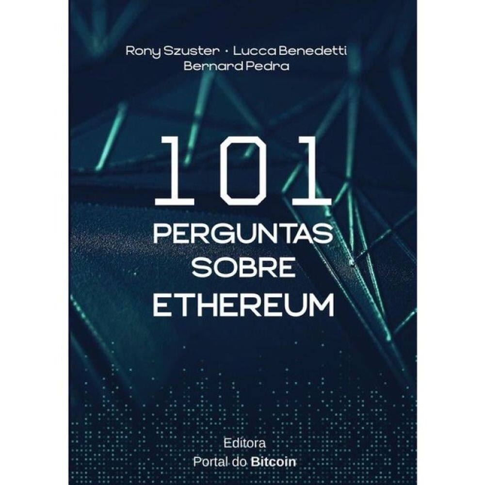 101 Perguntas Sobre Ethereum