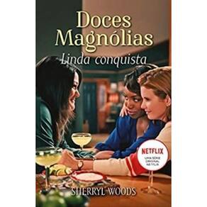 Livro Linda Conquista - Doces Magnólias