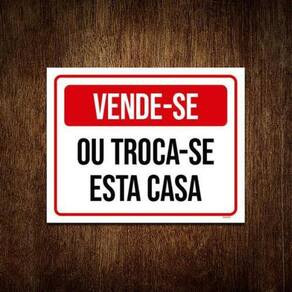 Kit 10 Placas De Sinalização - Vende-Se Troca-Se Esta Casa