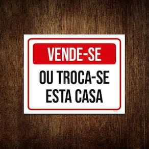 Kit 10 Placas De Sinalização - Vende-Se Troca-Se Esta Casa