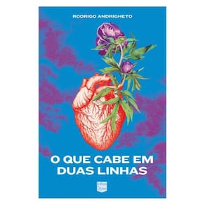 O Que Cabe Em Duas Linhas