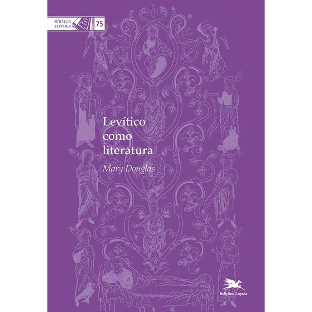 Levítico Como Literatura - Vol. 75
