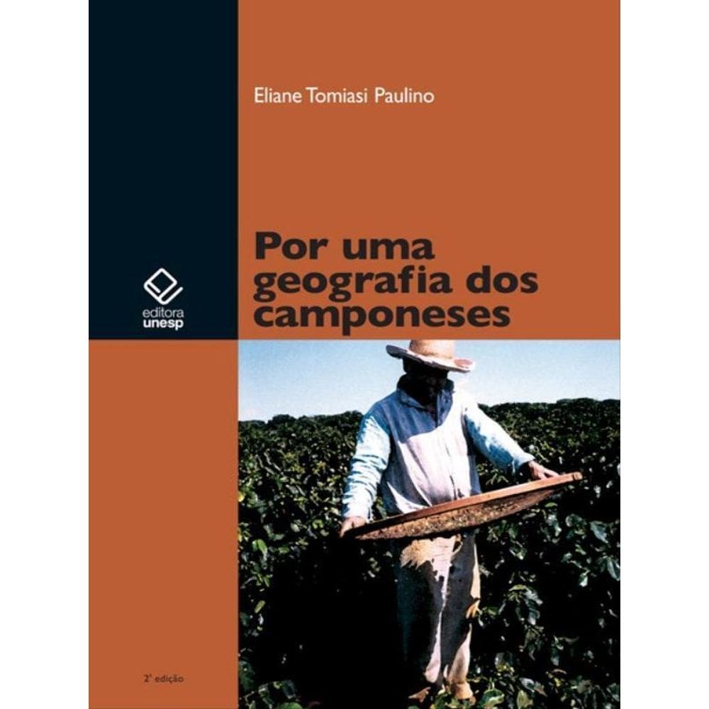Por Uma Geografia Dos Camponeses - 2ª Edição