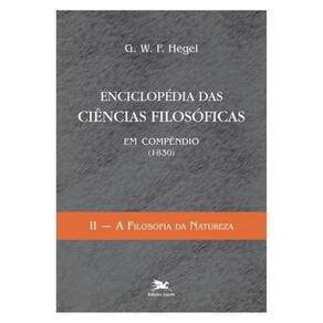 Enciclopédia Das Ciências Filosóficas Em Compêndio (1830) - Vol. Ii - Vol. 2