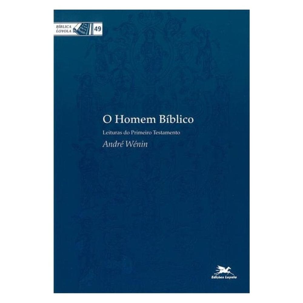 O Homem Bíblico - Vol. 49