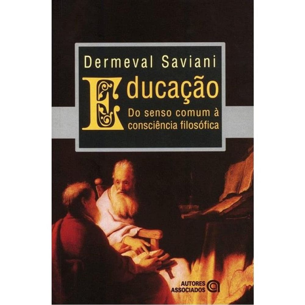 Educaçao - Do Senso Comum A Consciencia Filosofica