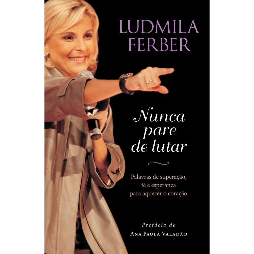 Livro Nunca Pare De Lutar