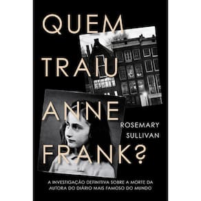 Livro Quem Traiu Anne Frank