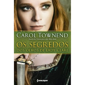 Livro Os Segredos Dos Olhos De Lady Clare