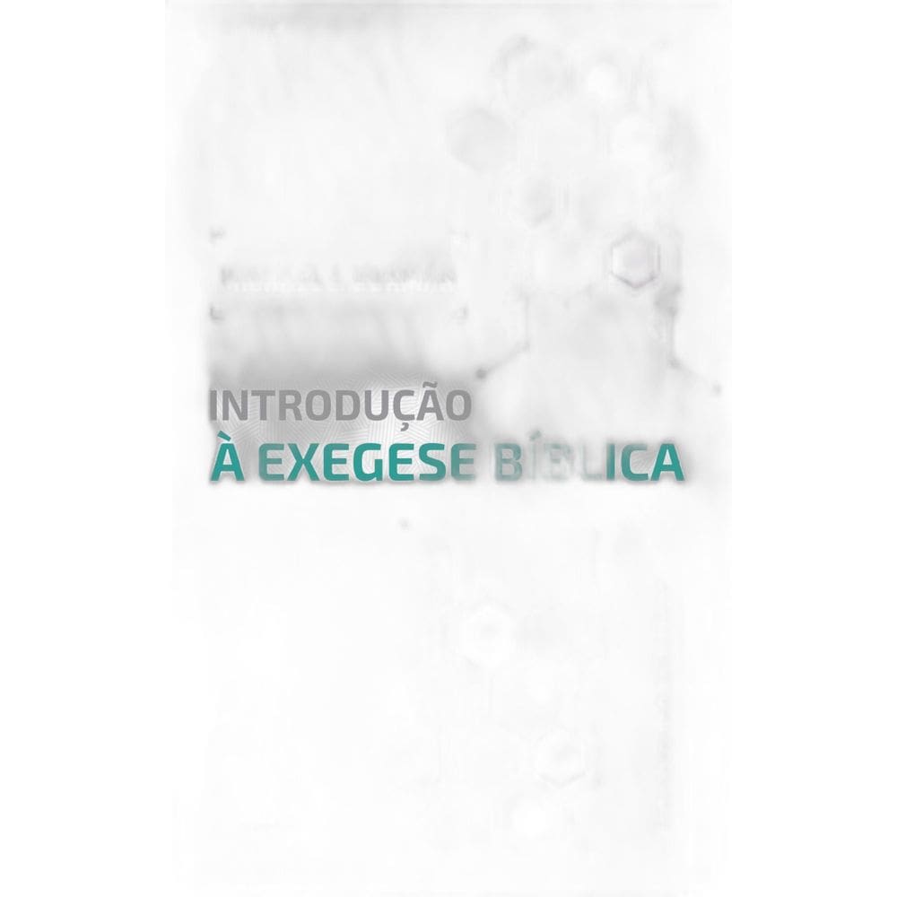 Livro Introdução À Exegese Bíblica