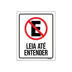 Placa - Proibido Estacionar Leia Até Entender 36X46