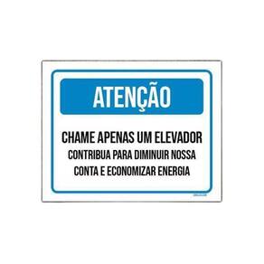 Placa Sinalização Atenção Chame Apenas Um Elevador 27X35
