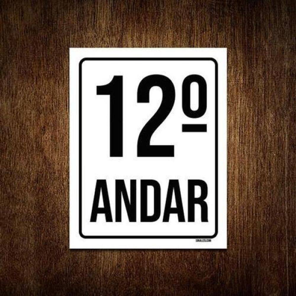Kit 10 Placas Sinalização Ambiente Identificação 12º Andar
