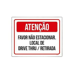 Kit 3 Placa Atenção Não Estacionar Local Drive Thru