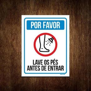 Kit 10 Placas - Por Favor Lave Os Pés Antes Entrar