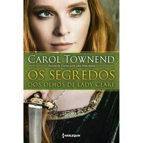 Livro Os Segredos Dos Olhos De Lady Clare